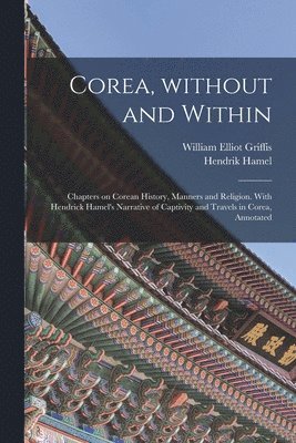 bokomslag Corea, Without and Within