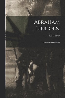 T. M. (Thomas Mears) Eddy - Abraham Lincoln, Häftad