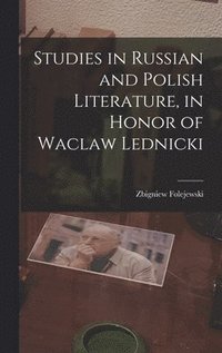 bokomslag Studies in Russian and Polish Literature, in Honor of Waclaw Lednicki