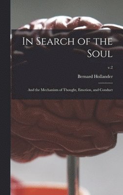 Bernard 1864-1934 Hollander, Bernard Hollander - In Search of the Soul, Inbunden
