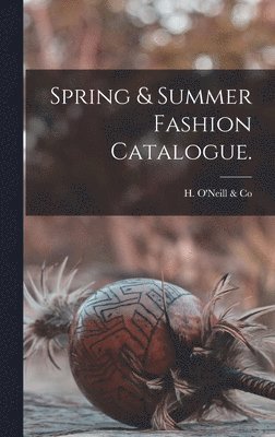 Spring & Summer Fashion Catalogue. 1