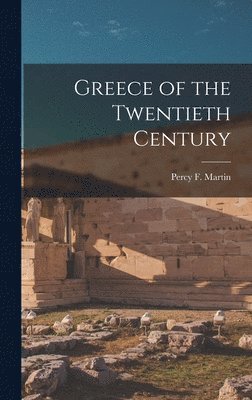 Greece of the Twentieth Century 1