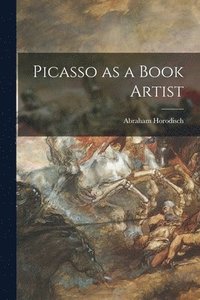 bokomslag Picasso as a Book Artist