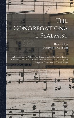 The Congregational Psalmist 1