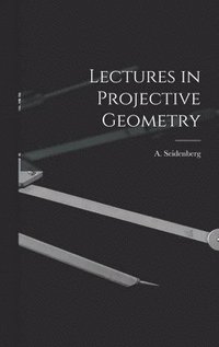 bokomslag Lectures in Projective Geometry