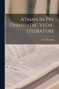 bokomslag Atman In Pre Upanisadic Vedic Literature