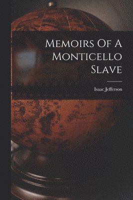 bokomslag Memoirs Of A Monticello Slave