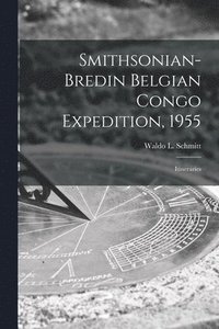 bokomslag Smithsonian-Bredin Belgian Congo Expedition, 1955