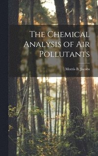 bokomslag The Chemical Analysis of Air Pollutants