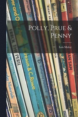 bokomslag Polly, Prue & Penny