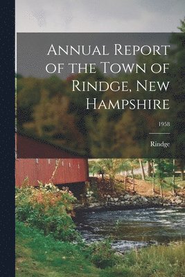 bokomslag Annual Report of the Town of Rindge, New Hampshire; 1958