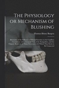 bokomslag Physiology or Mechanism of Blushing