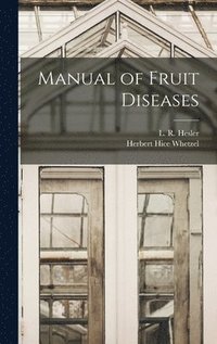 bokomslag Manual of Fruit Diseases
