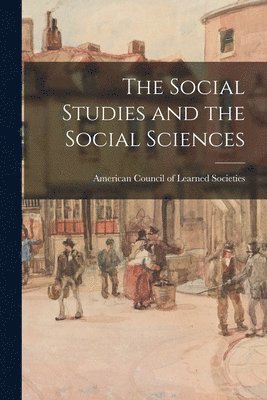 bokomslag The Social Studies and the Social Sciences