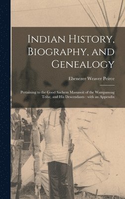Indian History, Biography, and Genealogy 1