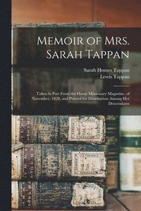 bokomslag Memoir of Mrs. Sarah Tappan