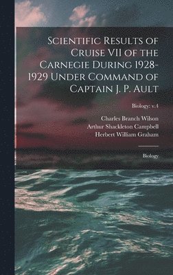bokomslag Scientific Results of Cruise VII of the Carnegie During 1928-1929 Under Command of Captain J. P. Ault: Biology; Biology: v.4