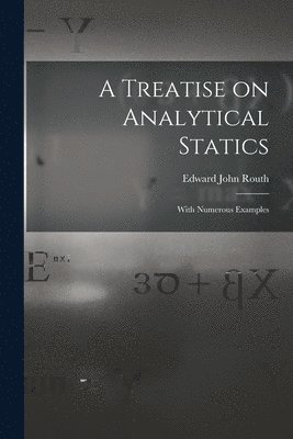 A Treatise on Analytical Statics 1