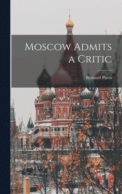 Moscow Admits a Critic 1