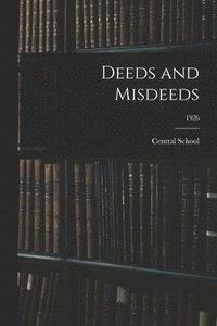 bokomslag Deeds and Misdeeds; 1926