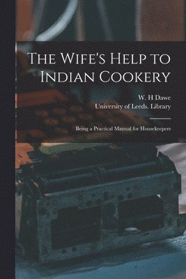 bokomslag Wife's Help to Indian Cookery