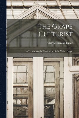 The Grape Culturist 1