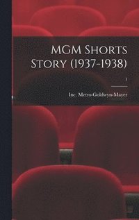 bokomslag MGM Shorts Story (1937-1938); 1