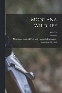 bokomslag Montana Wildlife; 1963 APR