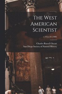 bokomslag The West American Scientist; v.10