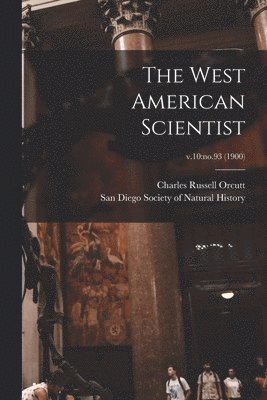 The West American Scientist; v.10 1