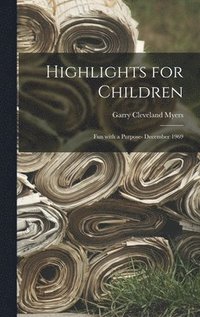 bokomslag Highlights for Children