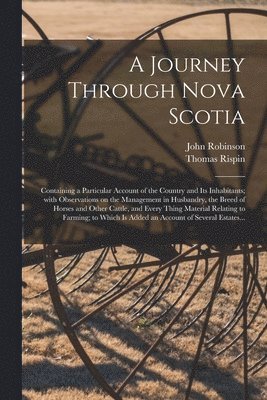 bokomslag A Journey Through Nova Scotia [microform]