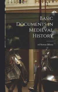 bokomslag Basic Documents in Medieval History