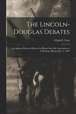 The Lincoln-Douglas Debates 1