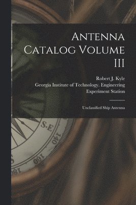 bokomslag Antenna Catalog Volume III