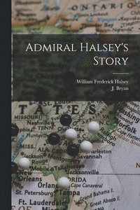 bokomslag Admiral Halsey's Story