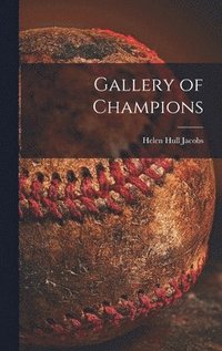 bokomslag Gallery of Champions