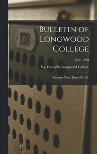 bokomslag Bulletin of Longwood College