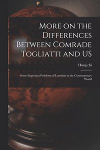 bokomslag More on the Differences Between Comrade Togliatti and US