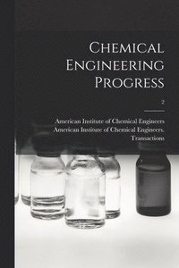 bokomslag Chemical Engineering Progress; 2