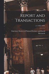 bokomslag Report and Transactions; v.3 (1895-1899)