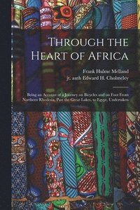 bokomslag Through the Heart of Africa