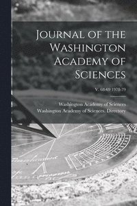 bokomslag Journal of the Washington Academy of Sciences; v. 68-69 1978-79