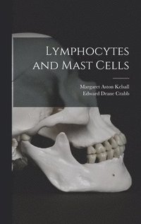 bokomslag Lymphocytes and Mast Cells