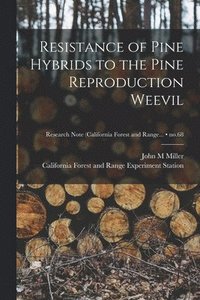 bokomslag Resistance of Pine Hybrids to the Pine Reproduction Weevil; no.68