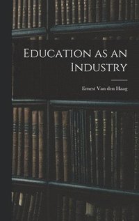 bokomslag Education as an Industry