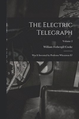 The Electric Telegraph 1