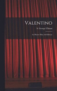 bokomslag Valentino: As I Knew Him (3rd Edition)