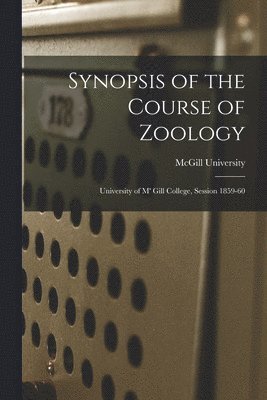 Synopsis of the Course of Zoology [microform] 1