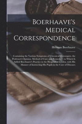 Boerhaave's Medical Correspondence 1